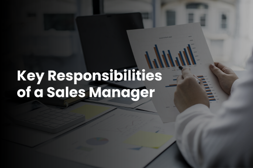 Key Responsibilities of a Sales Manager